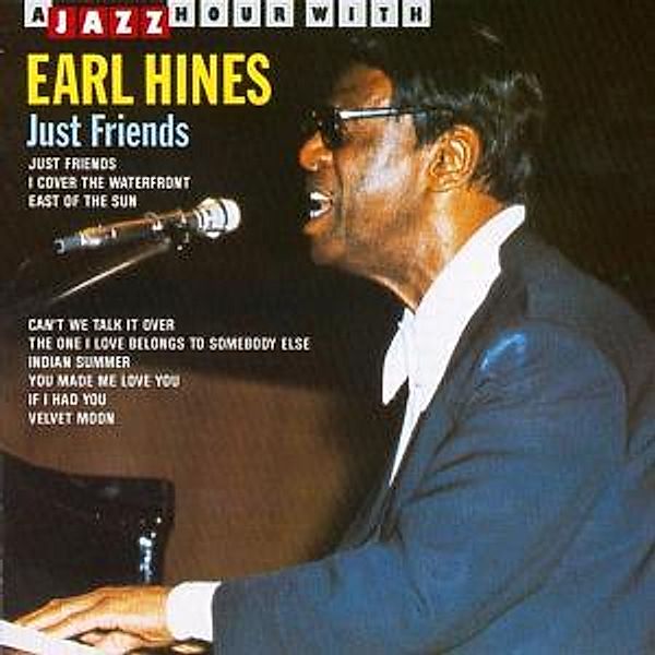 Just Friends, Earl Hines