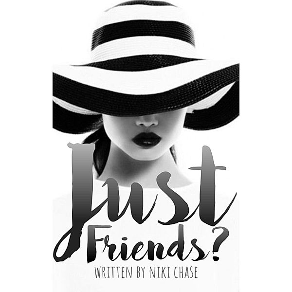 Just Friends?, Niki Chase