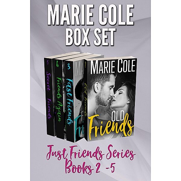 Just Friends Box Set (#JustFriends), Marie Cole