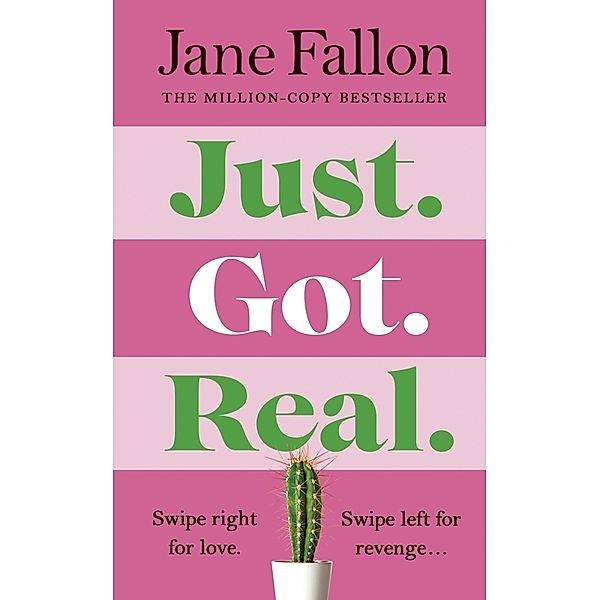 Just Got Real, Jane Fallon