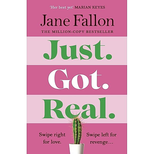 Just Got Real, Jane Fallon