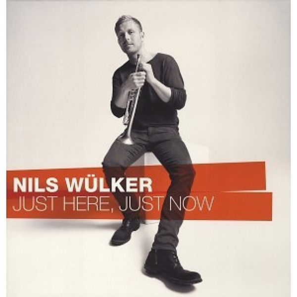 Just Here Just Now (Vinyl), Nils Wülker