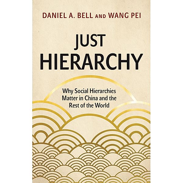 Just Hierarchy, Daniel A. Bell