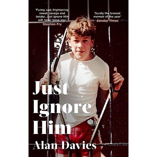 Just Ignore Him, Alan Davies