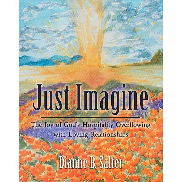 Just Imagine, Dianne B. Salter