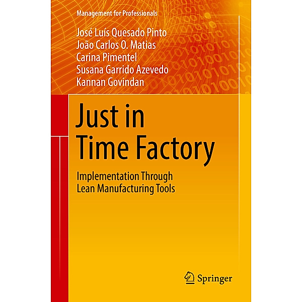 Just in Time Factory, José Luís Quesado Pinto, João Carlos O. Matias, Carina Pimentel, Susana Garrido Azevedo, Kannan Govindan