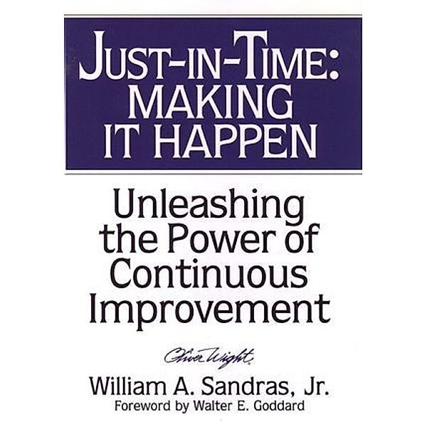 Just-in-Time, Making it Happen, William A. Sandras