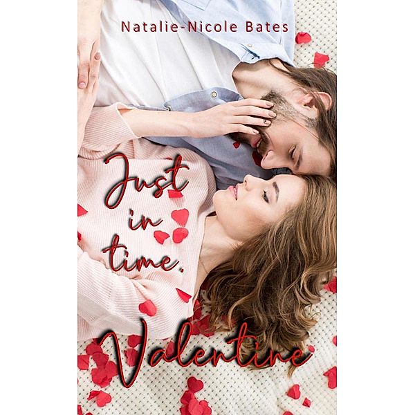 Just in Time, Valentine, Natalie-Nicole Bates