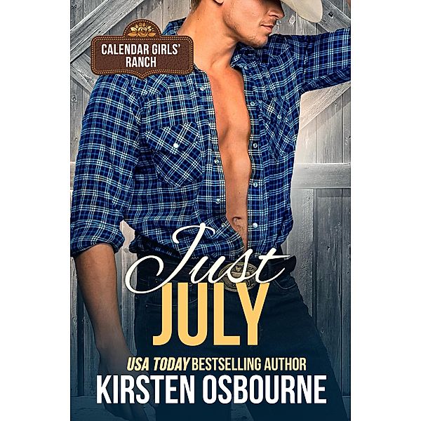 Just July (Calendar Girls, #7) / Calendar Girls, Kirsten Osbourne