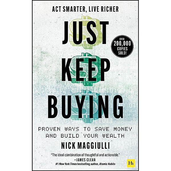 Just Keep Buying, Nick Maggiulli