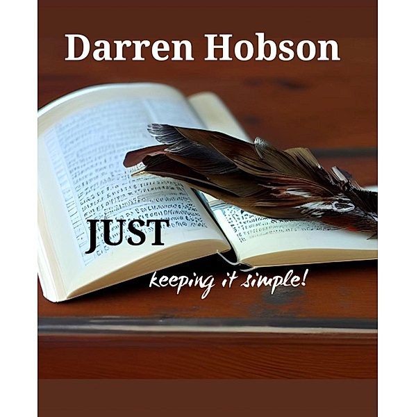 Just Keeping It Simple., Darren Hobson