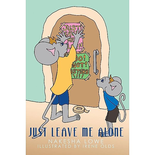 Just Leave Me Alone / Andrews UK, Nakesha Lowe