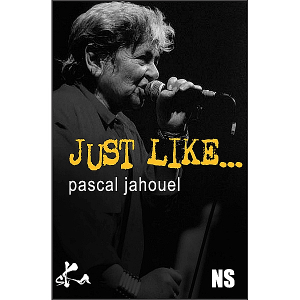 Just like a hobo, Noire sœur, Pascal Jahouel