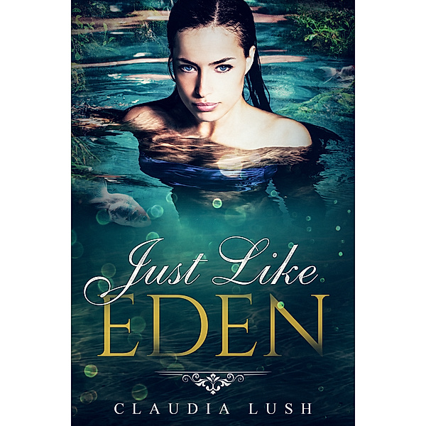 Just Like Eden, Claudia Lush