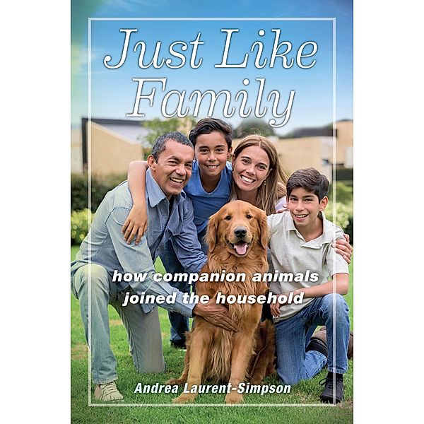 Just Like Family / Animals in Context, Andrea Laurent-Simpson