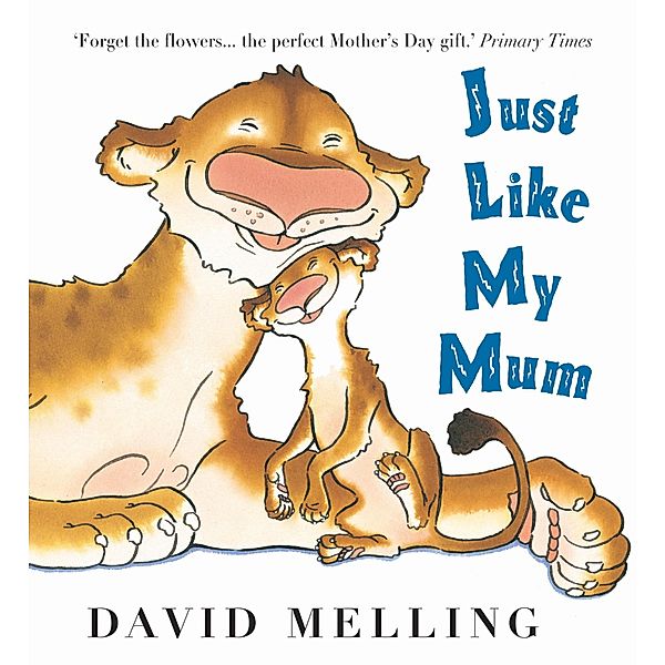 Just Like My Mum, David Melling