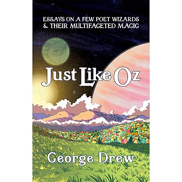 Just Like Oz, George Drew