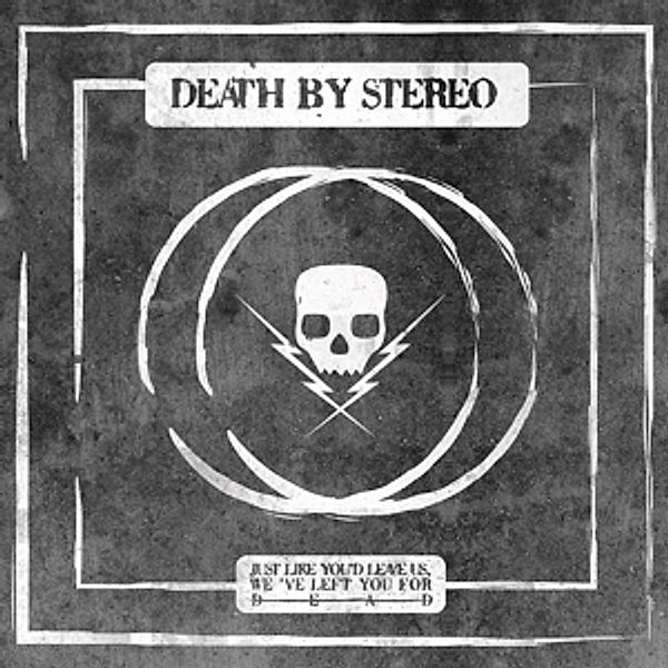 Just Like You'D Leave Us,We'Ve Left You For Dead (Vinyl), Death By Stereo