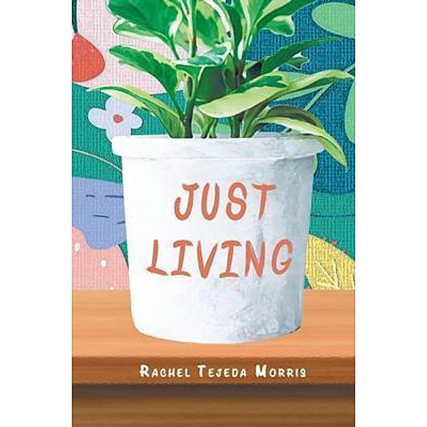 Just Living / Pen Culture Solutions, Rachel Morris