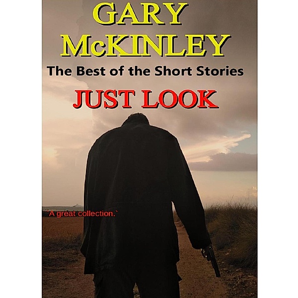 Just Look, Gary Mckinley