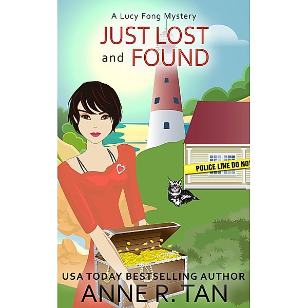 Just Lost and Found (A Lucy Fong Mystery, #1.5) / A Lucy Fong Mystery, Anne R. Tan