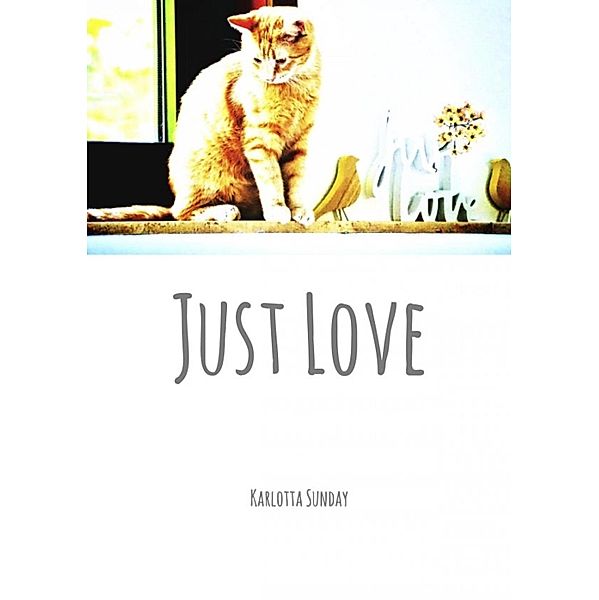 Just Love, Karlotta Sunday