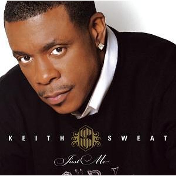 Just Me, Keith Sweat