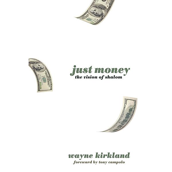 Just Money, Wayne Kirkland