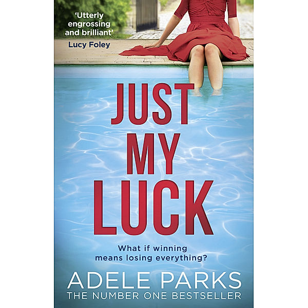 Just My Luck, Adele Parks