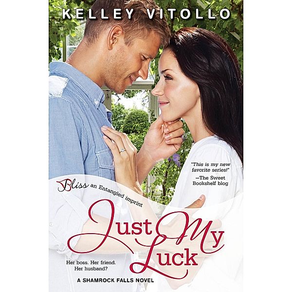 Just My Luck / Shamrock Falls Bd.3, Kelley Vitollo