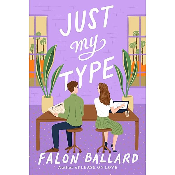 Just My Type, Falon Ballard