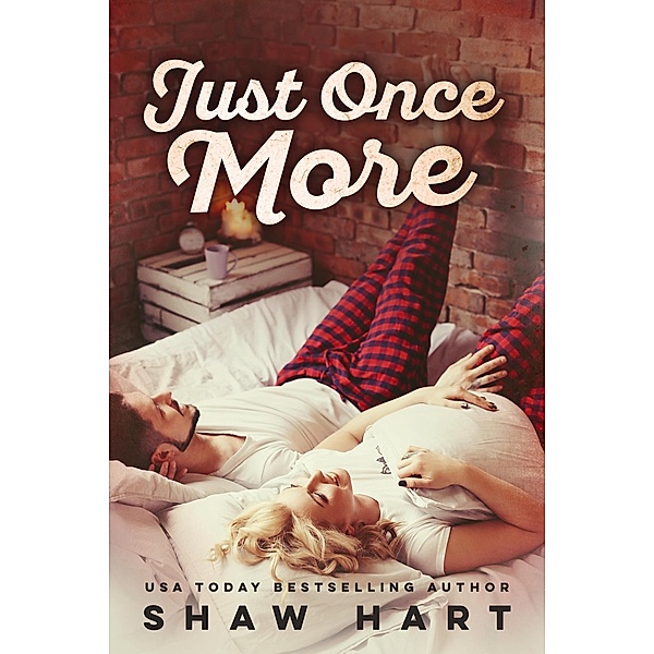 Just Once More (Happily Ever Holiday) / Happily Ever Holiday, Shaw Hart