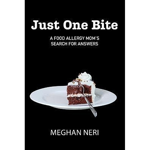 Just One Bite, Meghan Neri