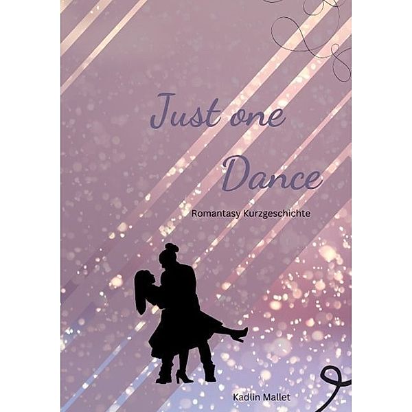 Just one Dance, Kadlin Mallet