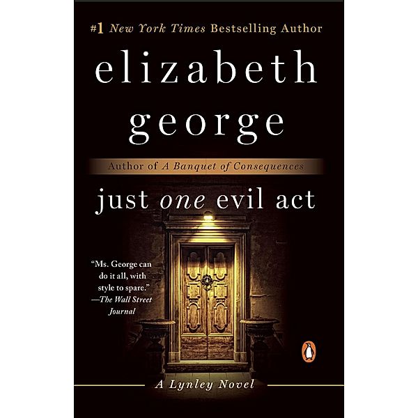 Just One Evil Act / A Lynley Novel, Elizabeth George