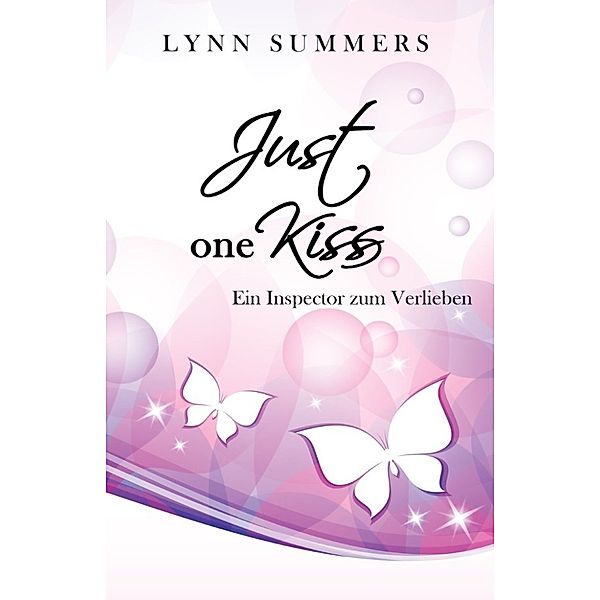 Just one Kiss (Ein Inspector zum Verlieben), Lynn Summers