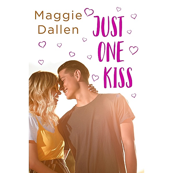 Just One Kiss (First Loves, #1) / First Loves, Maggie Dallen