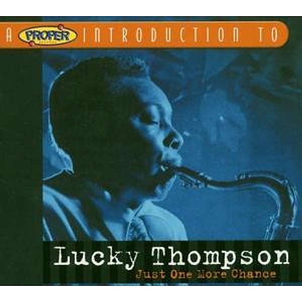Just One More Chance/A Proper Introd., Lucky Thompson
