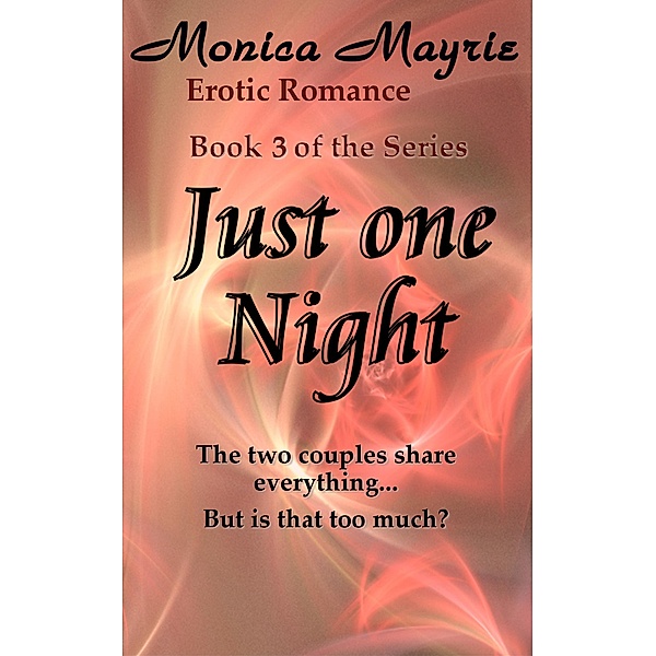 Just One Night (3) / Just One Night, Monica Mayrie