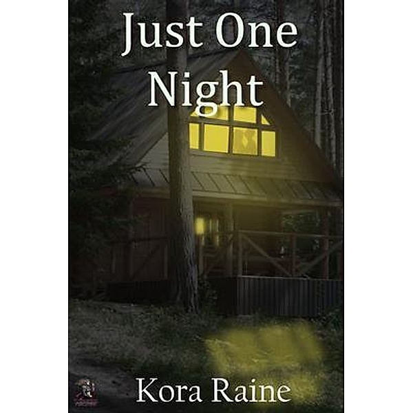 Just One Night, Kora Raine