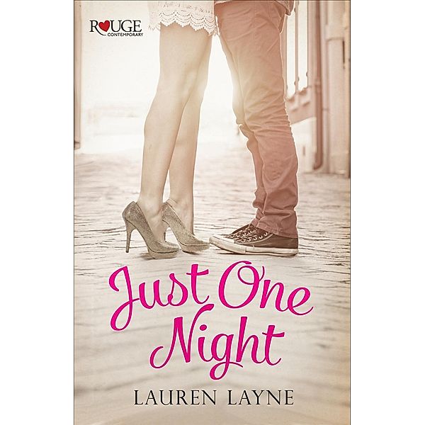 Just One Night: A Rouge Contemporary Romance, Lauren Layne
