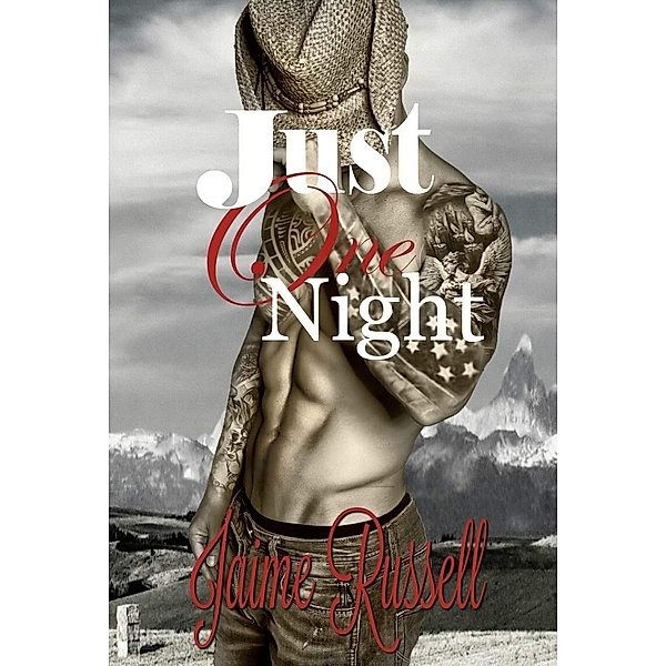 Just One Night (Cowboy Heaven and Texas Beauties) / Cowboy Heaven and Texas Beauties, Jaime Russell