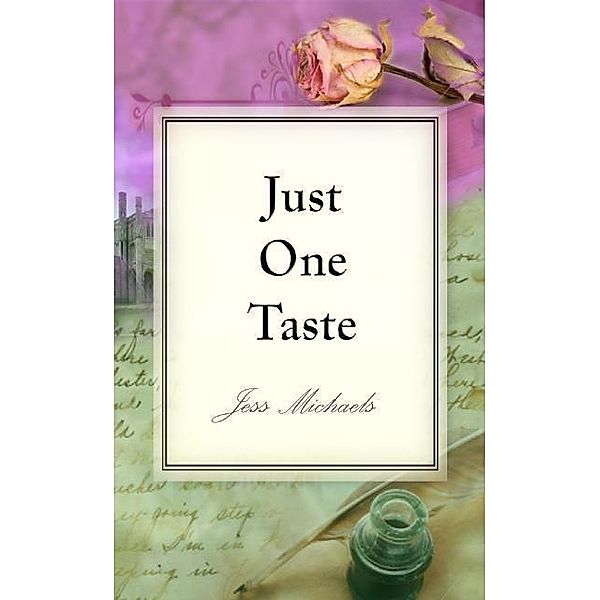 Just One Taste, Jess Michaels