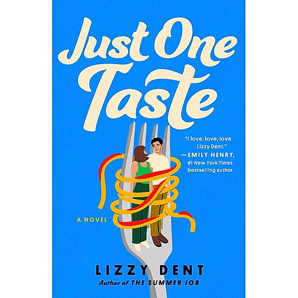 Just One Taste, Lizzy Dent