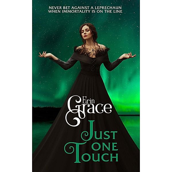 Just One Touch, Erin Grace