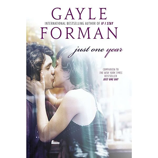 Just One Year, Gayle Forman