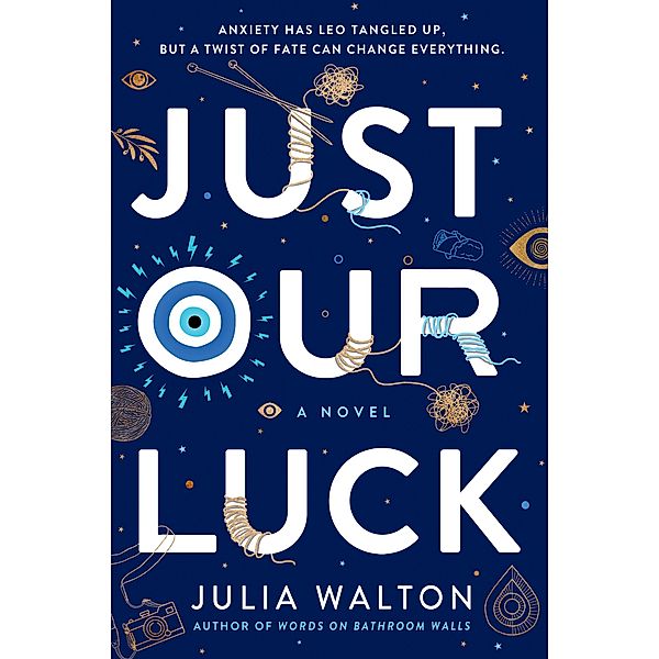 Just Our Luck, Julia Walton