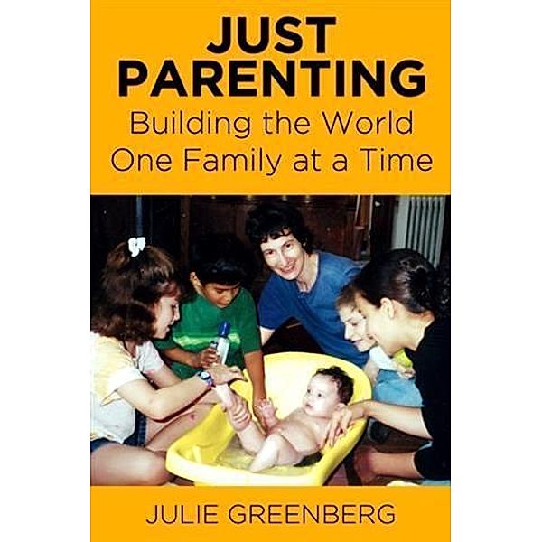 Just Parenting, Julie Greenberg
