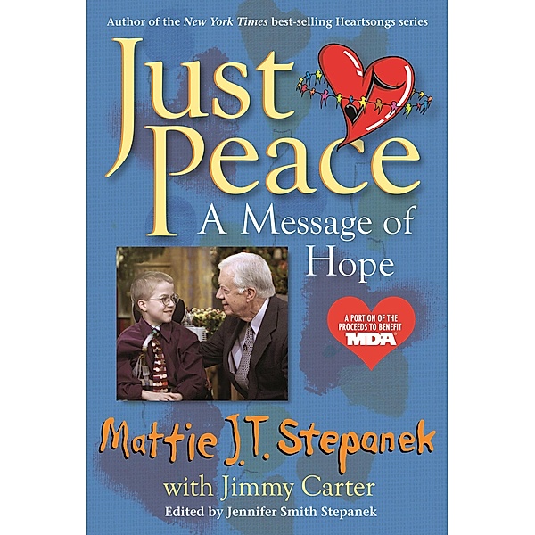 Just Peace, Mattie J. T. Stepanek, Jimmy Carter