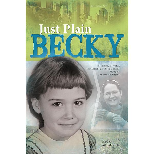 Just Plain Becky, Becky McGurrin